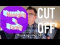 Managing Family Cut Off Issues