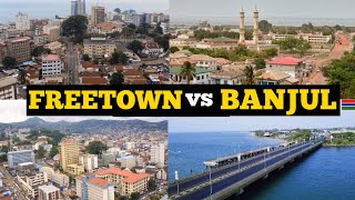 Freetown Sierra Leone vs Banjul Gambia; Which City is Most Beautiful? #Visit Africa