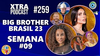 OS ERROS E A REPESCAGEM DO BBB 23 | Xtra Podcast #259