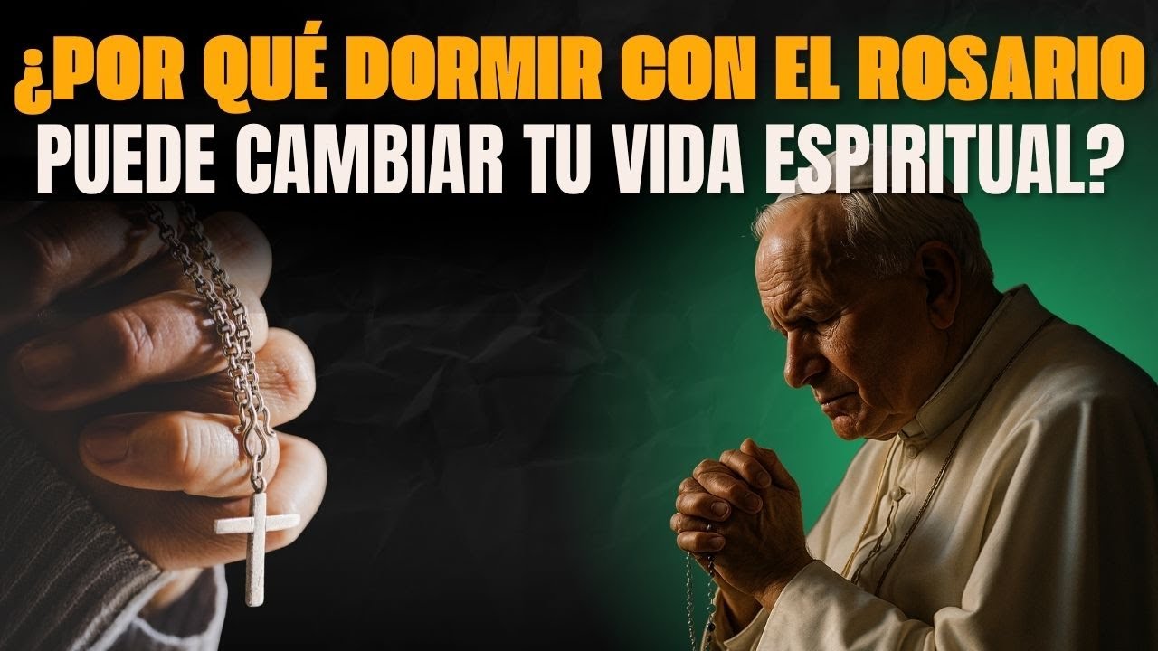 ¿POR QUÉ DORMIR CON EL ROSARIO PUEDE CAMBIAR TU VIDA ESPIRITUAL? | San ...