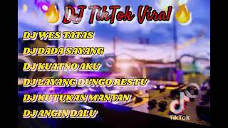 DJ TIKTOK TERHITS || DJ WES TATAS