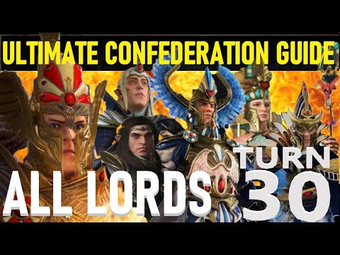 High Elf CONFEDERATION Guide 2/2 - ALL Legendary Lords GUARANTEED Turn 30
