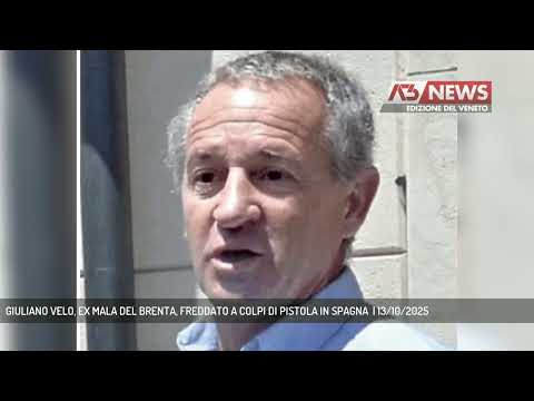 GIULIANO VELO, EX MALA DEL BRENTA, FREDDATO A COLPI DI PISTOLA IN SPAGNA  | 13/10/2025