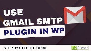 How to Use Gmail SMTP Plugin in WordPress