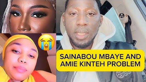 Sainabou Mbaye and Amie Kinteh PROBLEM