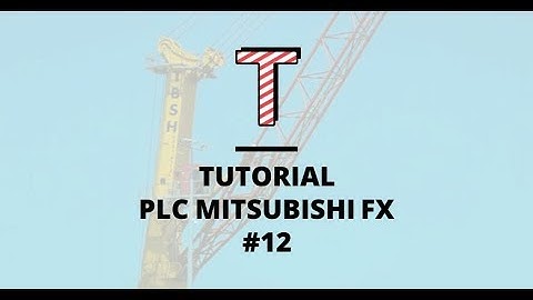 Tutorial PLC Mitsubishi FX #12 (Time Control For Traffic Light)