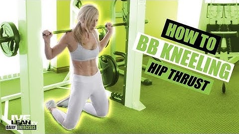 How To Do A BARBELL KNEELING HIP THRUST | Exercise Demonstration Video and Guide