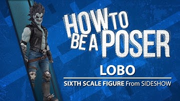How to be a Poser – Sideshow’s Lobo Sixth Scale Figure