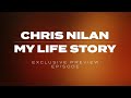 Chris nilan  my life story  exclusive preview episode