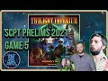 SCPT Prelims 2021: Game 5