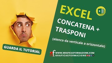 EXCEL: elenco da verticale a orizzontale e concatena
