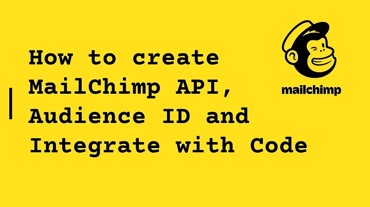 How to create MailChimp API, Audience ID and Integrate with Code | MailChimp