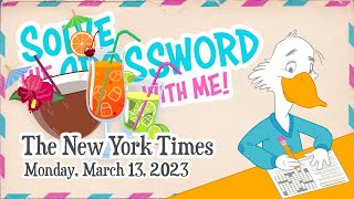 Solve With Me: The New York Times Crossword - Monday, March 13, 2023