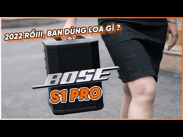 Không Quá Phô Trương Nhưng Đầy Khí Chất "BOSE S1 PRO" Một Đối Thủ Đáng Gờm 🔥