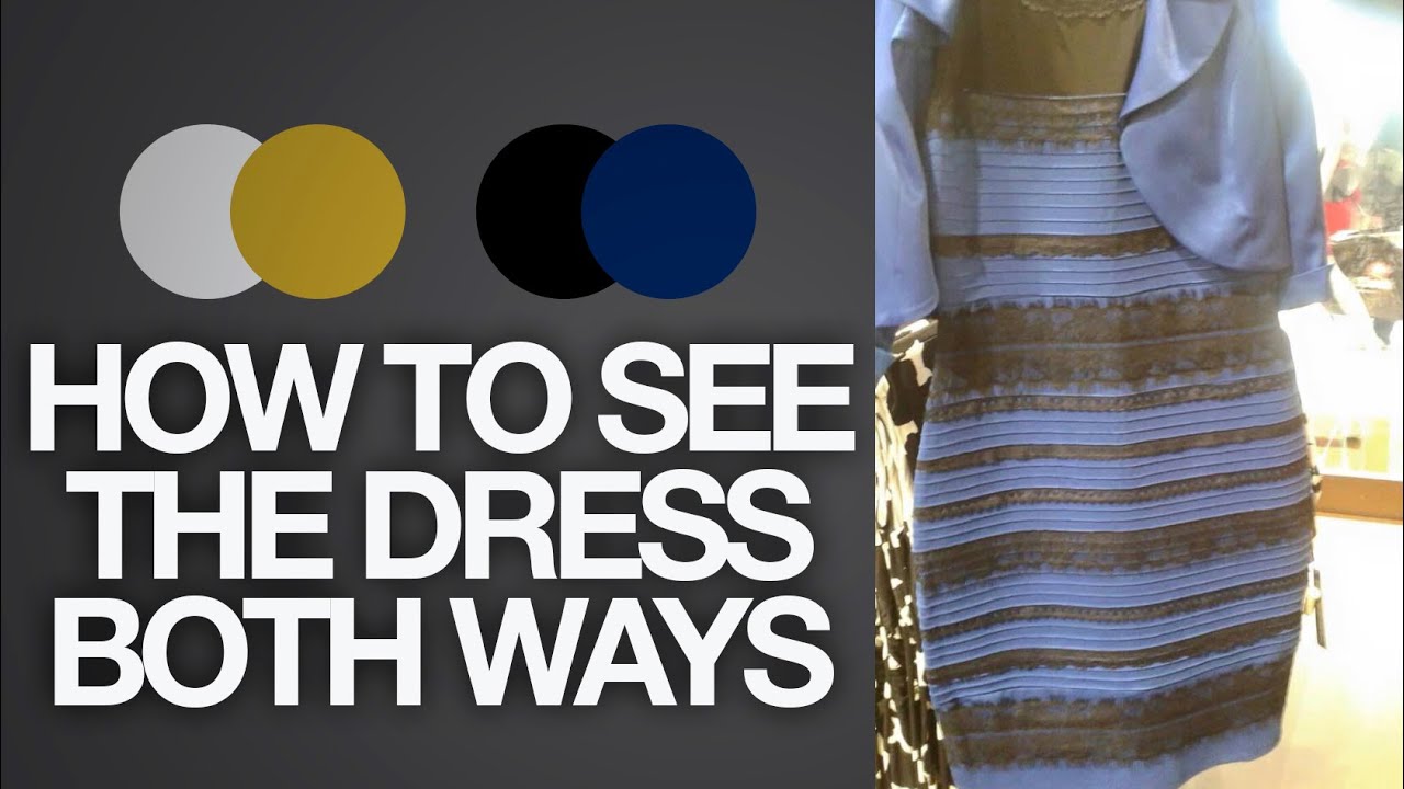 How to see The Dress BOTH ways (Black & Blue or White & Gold)