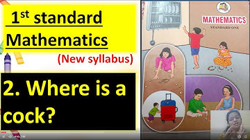 2.Where is a cock ? 1st  Maths New Syllabus Maharashtra board | Std 1 Maths  chapter 2