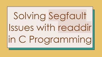 Solving Segfault Issues with readdir in C Programming