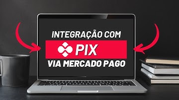 CONFIGURANDO API PIX MERCADO PAGO