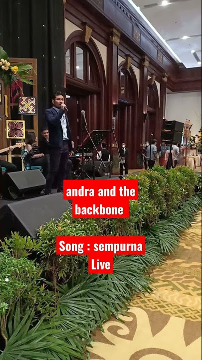 andra and the backbone song : sempurna Live #andraandthebackbone #sempurna #live