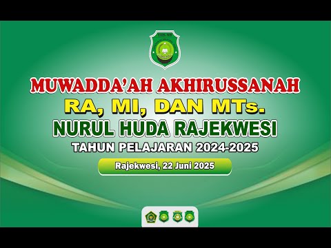 MUWADDA AH AKHIRUSSANAH YAIS NURUL HUDA RAJEKWESI 2025 Chols Production