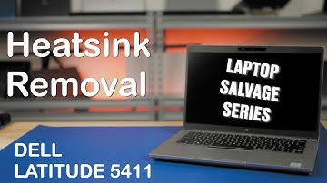 Dell Latitude 5411 - Heatsink Removal