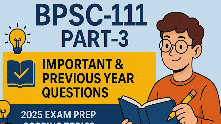 BPSC 111 || IMPORTANT AND PREVIOUS YEAR QUESTIONS || PART 3