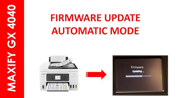 MAXIFY GX 4040 FIRMWARE UPDATE