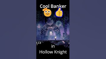 THIS BANKER LOOKS COOL | HOLLOW KNIGHT