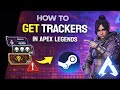 How to GET TRACKERS in Apex Legends (Step by Step)