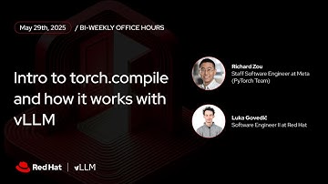 [vLLM Office Hours #26] Intro to torch.compile and how it works with vLLM