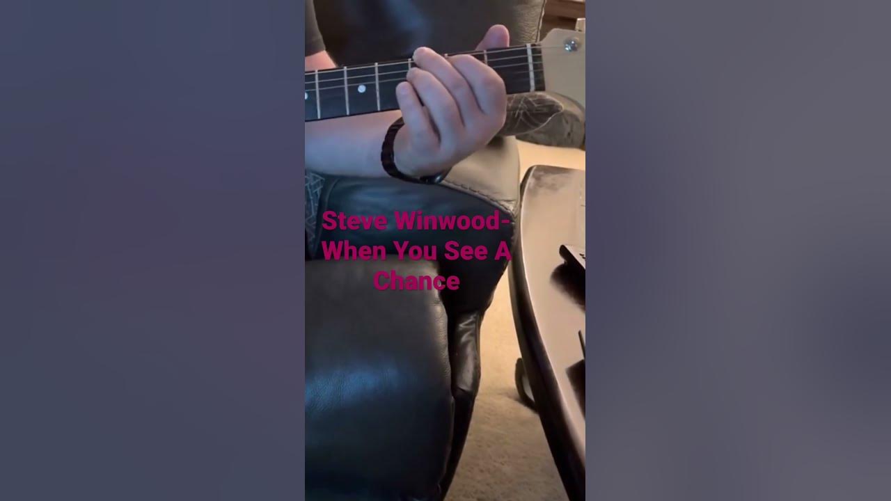 Steve WinwoodWhen You See A Chance YouTube