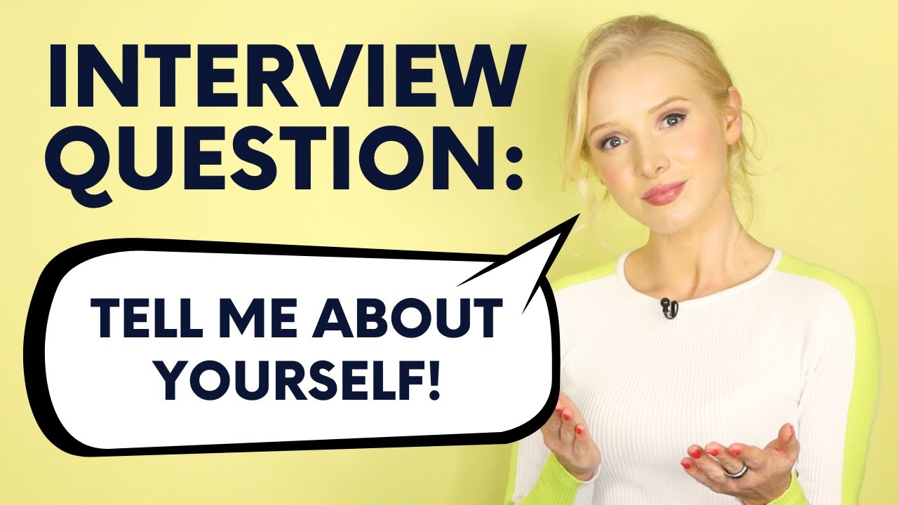 Interview Question: Tell Me About Yourself (With Answers)