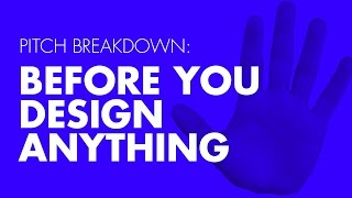 3 Things To Do Before You Design Anything