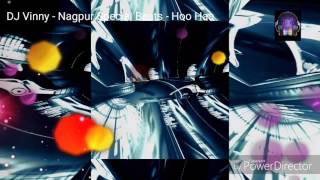 DJ Vinny Nagpur Special Beats Hoo Haa HD Latest 2017