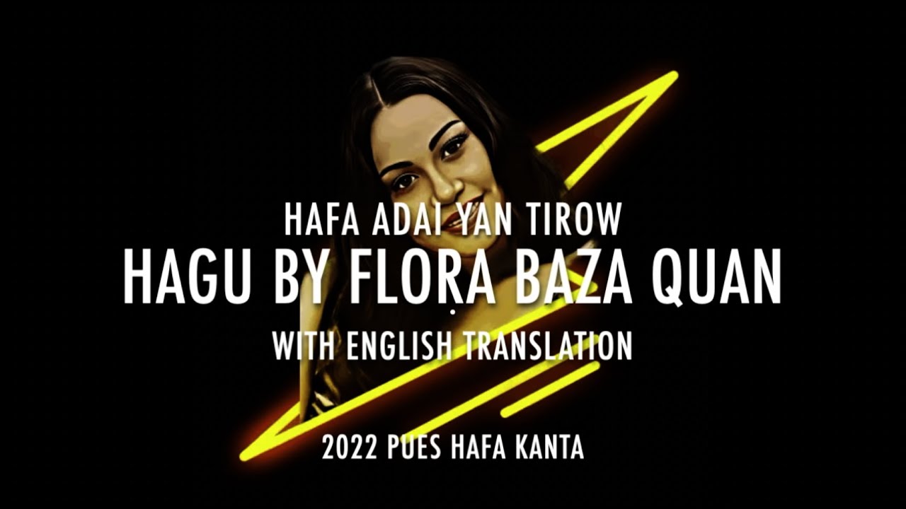 Hagu by Flora Baza with lyrics English Translation