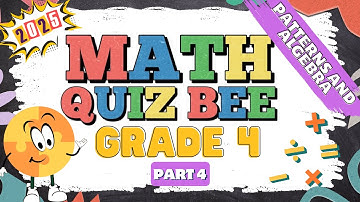 2025 Math Quiz Bee for Grade 4 | Quiz 4 | Patterns and Algebra | Quiz by brainYs