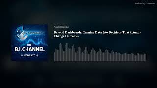Beyond Dashboards: Turning Data Into Decisions That Actually Change Outcomes
