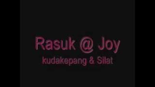 Rasuk @ Joy Song