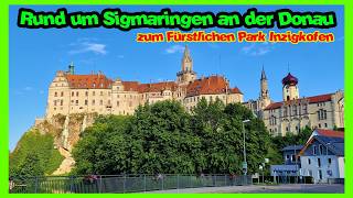 Sigmaringen an der Donau bis zum Fürstlichen Park Inzigkofen😉