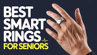 5 Best Smart Rings for Seniors