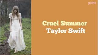 Taylor Swift - Cruel Summer | Lirik Terjemahan