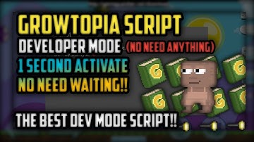 Growtopia - Developer Mode Script (UP!) | No Need Anything, 1 Second Activate (CE).