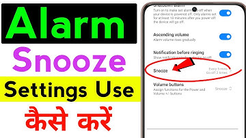 Snooze settings alarm. how to use snooze alarm settings.