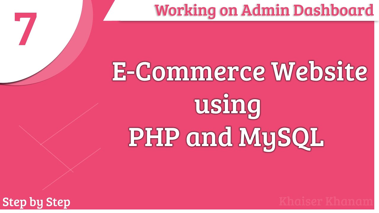 E-Commerce Website using PHP and MySQL || Admin Panel Design || Part-7 ...