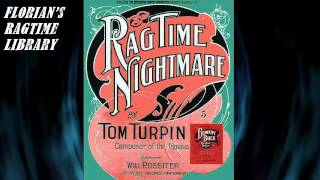 A Ragtime Nightmare by Tom Turpin - Ragtime Piano