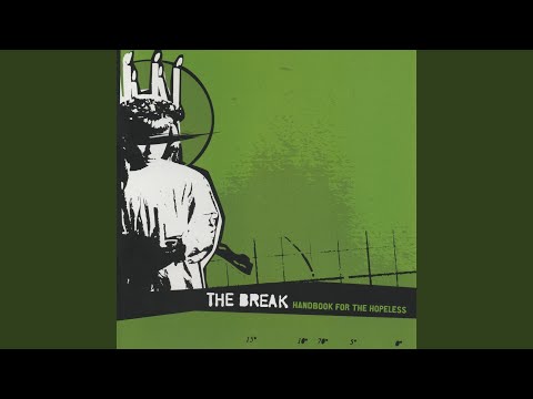 The Break — The Wolves Are at the Front Door