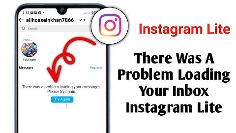 How to fix Instagram lite There was a problem loading your messages. Please try again. Problem today
