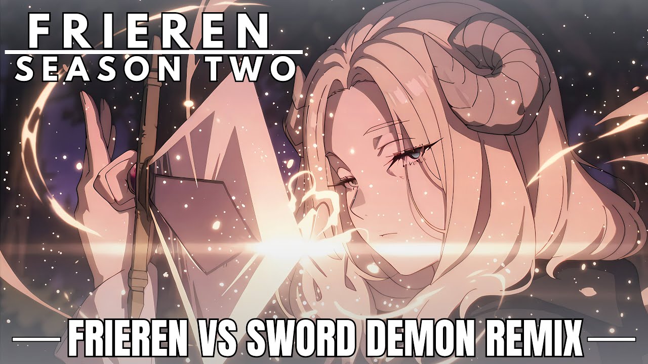 [OST REMIX] Frieren: Beyond Journey's End Season 2 | Frieren vs Sword Demon OST | Anime Music