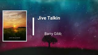 Barry Gibb - Jive Talkin' (Lyrics)