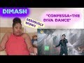 Dimash-"Confessa+The Diva Dance" Reaction (REALLY!!!!)